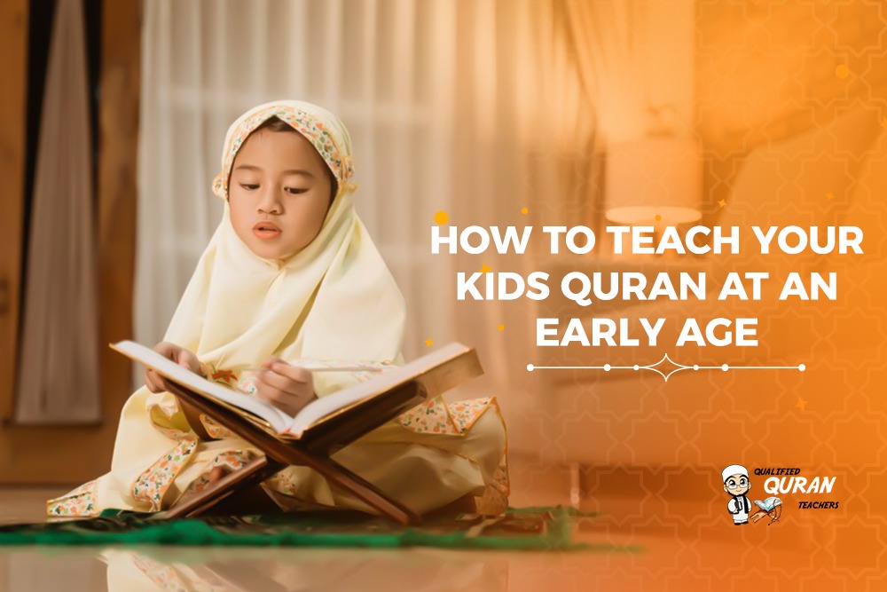How to teach your kids Quran at an early age