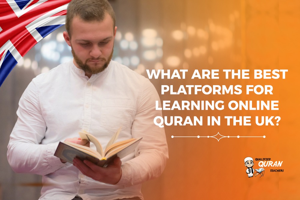 What are the Best platforms for learning online Quran in the UK?