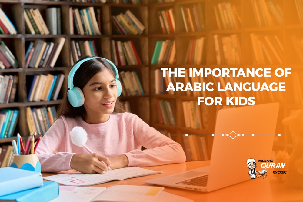 The Importance of Arabic Language for Kids